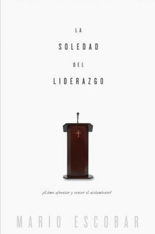 Cover of La Soledad del Liderazgo