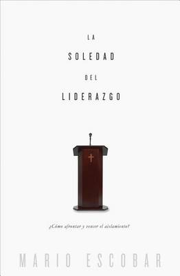Book cover for La Soledad del Liderazgo