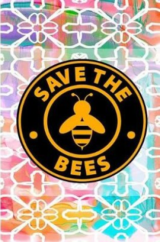 Cover of Save the Bees