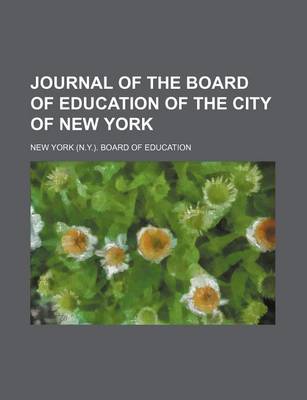 Book cover for Journal of the Board of Education of the City of New York