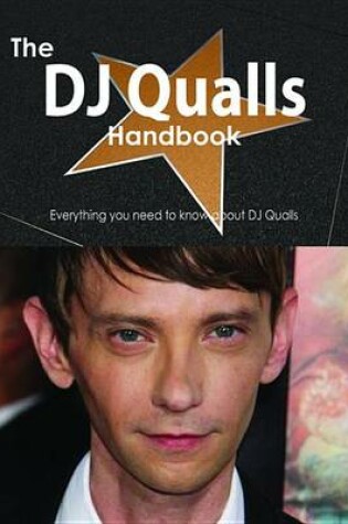 Cover of The DJ Qualls Handbook - Everything You Need to Know about DJ Qualls