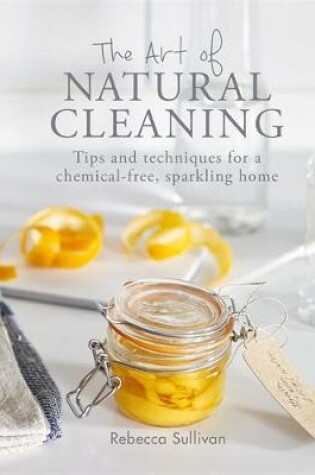 Cover of The Art of Natural Cleaning