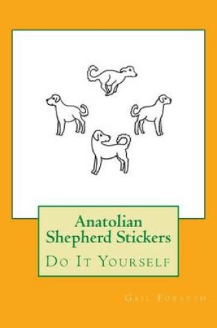 Cover of Anatolian Shepherd Stickers