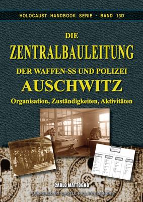 Cover of Die Zentralbauleitung der Waffen-SS und Polizei Auschwitz