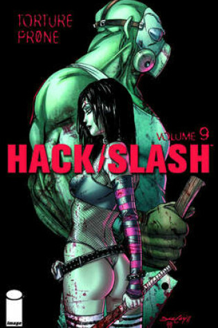 Cover of Hack/Slash Volume 9: Torture Prone TP