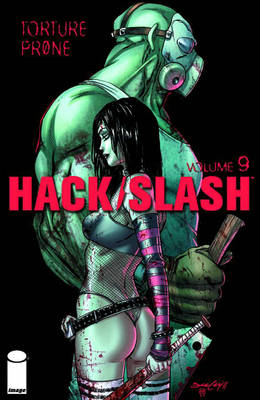 Book cover for Hack/Slash Volume 9: Torture Prone TP