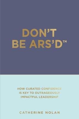 Book cover for Don't Be ARS'D