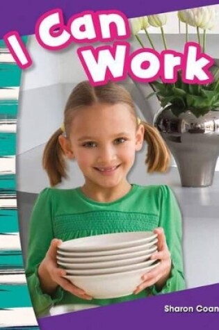 Cover of I Can Work!