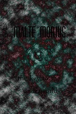 Book cover for Malte Morius the Key to the Underworld