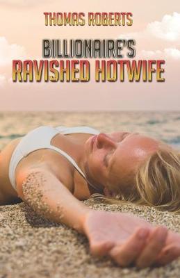 Book cover for Billionaire's Ravished Hotwife