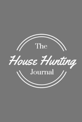 Book cover for The House Hunting Journal