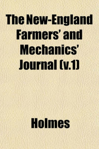 Cover of The New-England Farmers' and Mechanics' Journal (V.1)