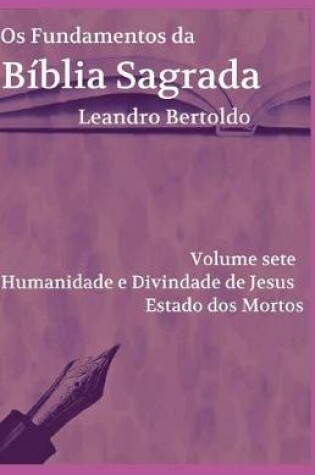 Cover of Os Fundamentos da Biblia Sagrada - Volume VII