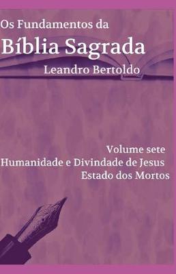 Cover of Os Fundamentos da Biblia Sagrada - Volume VII