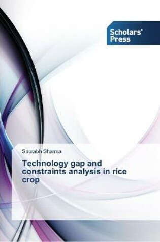 Cover of Technology gap and constraints analysis in rice crop