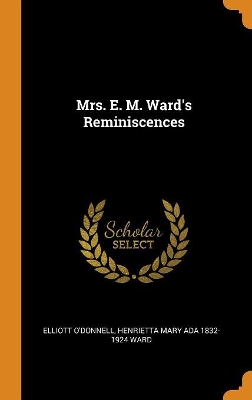 Book cover for Mrs. E. M. Ward's Reminiscences