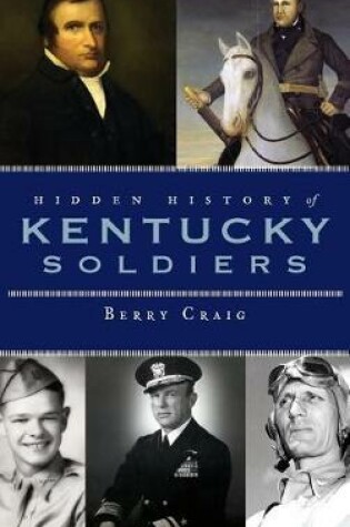 Cover of Hidden History of Kentucky Soldiers