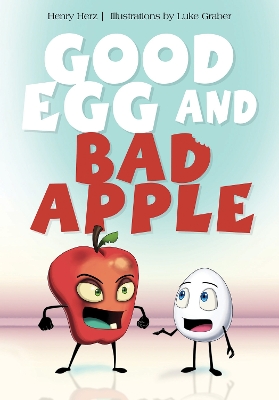 Book cover for Good Egg and Bad Apple