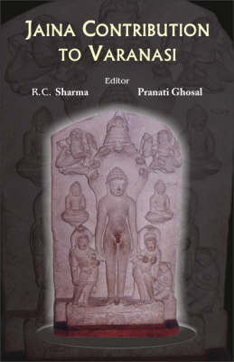 Book cover for Jaina Contribution to Varanasi