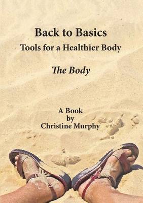 Cover of Back to Basics. Tools for a Healthier Body