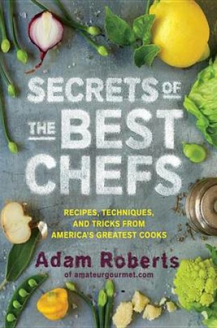 Cover of Secrets of the Best Chefs
