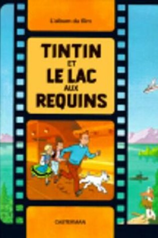 Cover of Tintin et le lac aux requins