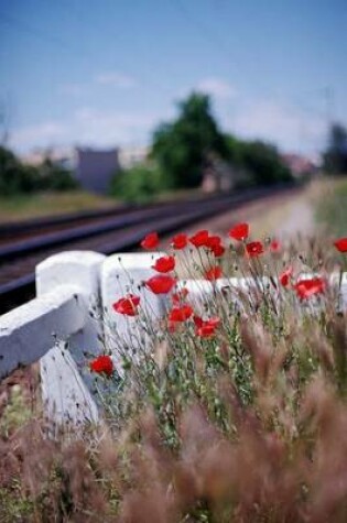 Cover of Vivid Red Poppies by the Train Track