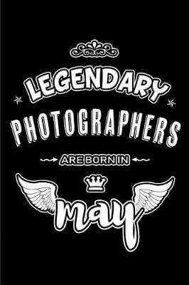 Book cover for Legendary Photographers are born in May