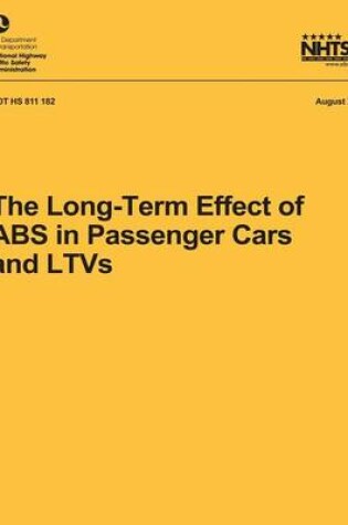 Cover of The Long-Term Effect of ABS in Passenger Cars and LTVs