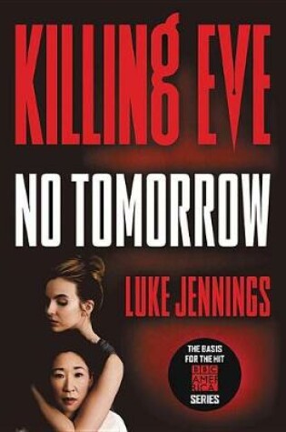 Cover of Killing Eve: No Tomorrow