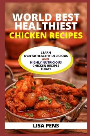 Cover of World Best Chicken Recipes