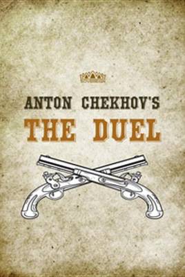 Book cover for Anton Chekhov's the Duel