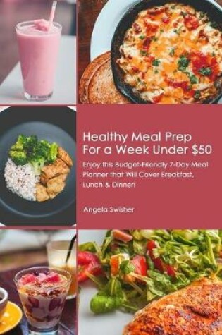 Cover of Healthy Meal Prep for a Week Under $50