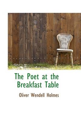 Book cover for The Poet at the Breakfast Table