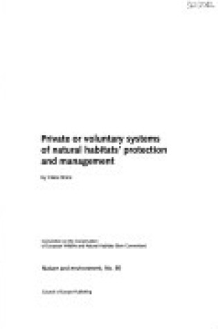 Cover of Private or Voluntary Systems of Natural Habitats' Protection and Management