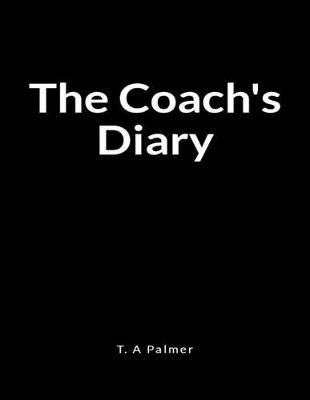 Book cover for The Coach's Diary