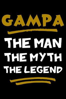 Book cover for Gampa The Man The Myth The Legend