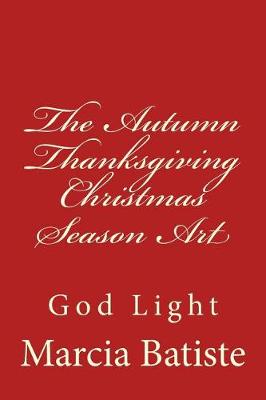 Book cover for The Autumn Thanksgiving Christmas Season Art