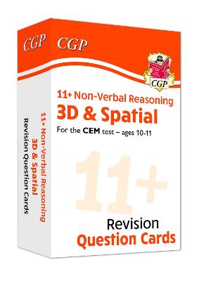 Book cover for 11+ CEM Revision Question Cards: Non-Verbal Reasoning 3D & Spatial - Ages 10-11