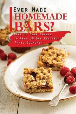 Book cover for Ever Made Homemade Bars?