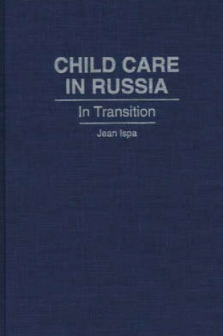 Cover of Child Care in Russia