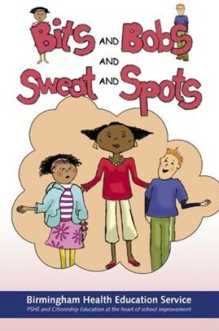 Cover of Bits and Bobs and Sweat and Spots