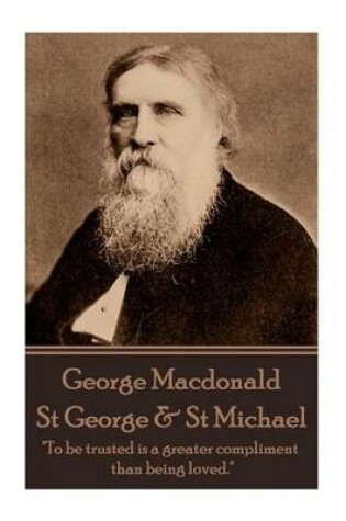 Cover of George MacDonald - St. George & St. Michael