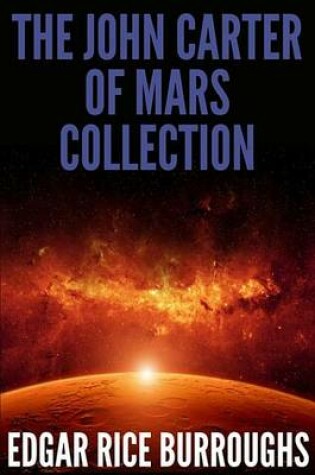 Cover of The John Carter of Mars Collection (7 Novels ] Bonus Audiobook Links)