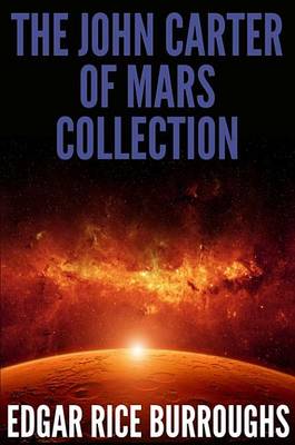 Book cover for The John Carter of Mars Collection (7 Novels ] Bonus Audiobook Links)