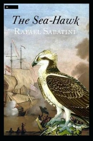 Cover of The Sea-Hawk Annotated