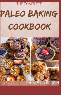 Book cover for The Complete Paleo Baking Cookbook