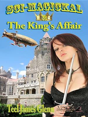 Book cover for The King's Affair; Sci-Magickal, Book 2