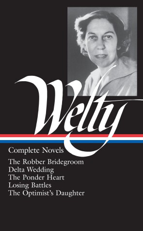 Cover of Eudora Welty: Complete Novels (LOA #101)