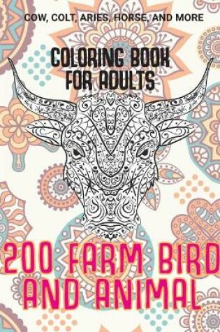 Cover of 200 Farm Bird and Animal - Coloring Book for adults - Cow, Сolt, Aries, Horse, and more